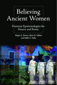Book cover of: Believing Ancient Women. By: Megan Elena Bowen