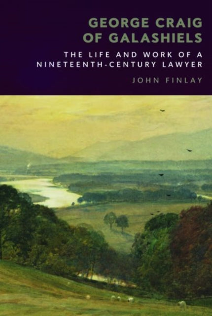 Book cover of: George Craig of Galashiels. By: John Finlay