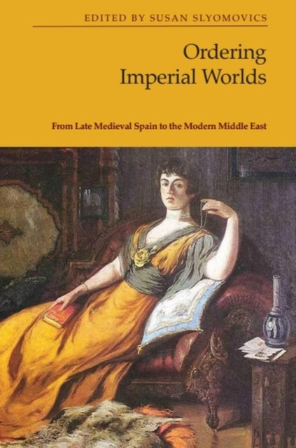 Book cover of: Ordering Imperial Worlds