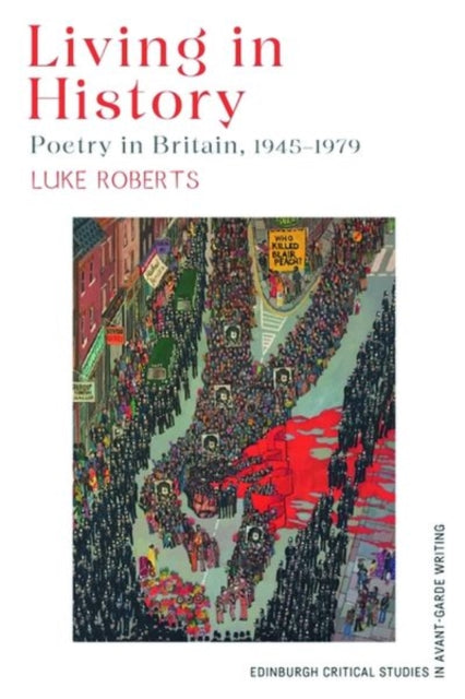 Book cover of: Living in History. By: Luke Roberts