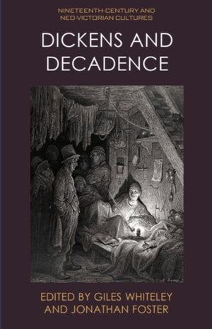 Dickens and Decadence