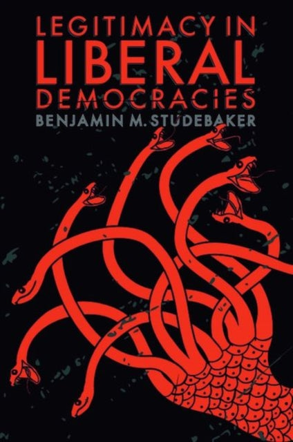 Book cover of: Legitimacy in Liberal Democracies