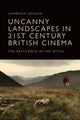 Book cover of: Uncanny Landscapes in 21st Century British Cinema. By: Lawrence Jackson