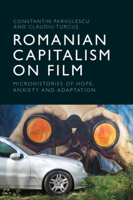 Book cover of: Romanian Capitalism on Film