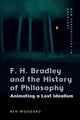 Book cover of: F. H. Bradley and the History of Philosophy