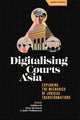 Book cover of: Digitalising Courts in Asia. By: Siddharth Peter De Souza