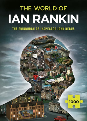 World of Ian Rankin: The Edinburgh of Inspector John Rebus