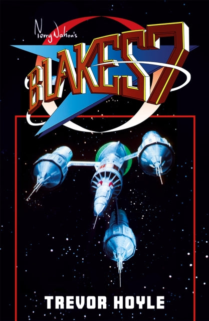 Book cover of: Blake's 7. By: Terry Nation