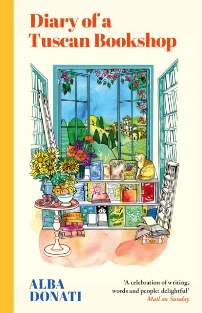 Diary of a Tuscan Bookshop, The heartwarming story that inspired a nation, now an international bestseller