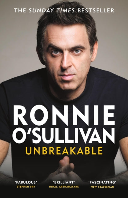 Unbreakable, The Instant Sunday Times Bestseller 'Reading this is like watching an O'Sullivan Break' Stephen Fry