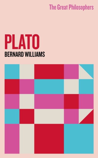 Book cover of: Great Philosophers: Plato. By: Bernard Williams