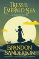 Book cover of: Tress of the Emerald Sea. By: Brandon Sanderson