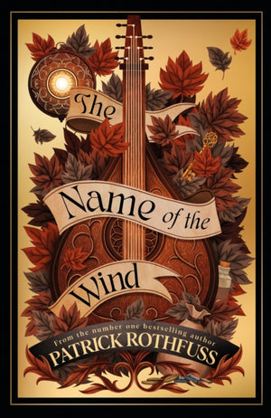 Name of the Wind, The legendary must-read fantasy masterpiece