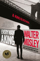 Book cover of: Every Man a King. By: Walter Mosley