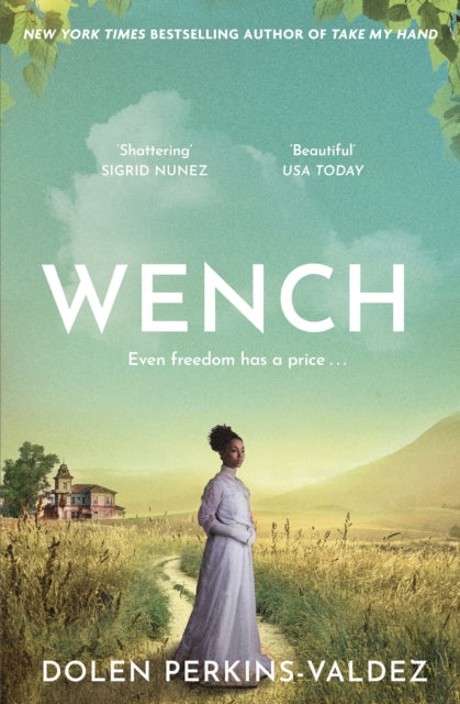 Book cover of: Wench. By: Dolen Perkins-Valdez