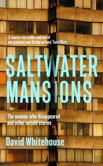 Saltwater Mansions, The Woman Who Disappeared and Other Untold Stories