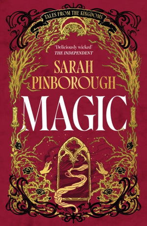 Magic, The definitive dark fantasy romance retelling of Rapunzel from the Sunday Times bestselling author of global sensation Behind Her Eyes