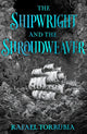 Book cover of: Shipwright and the Shroudweaver. By: Rafael Torrubia