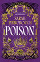 Poison, The definitive dark fantasy romance retelling of Snow White from the Sunday Times bestselling author of global sensation Behind Her Eyes 9781399624244 Sarah Pinborough