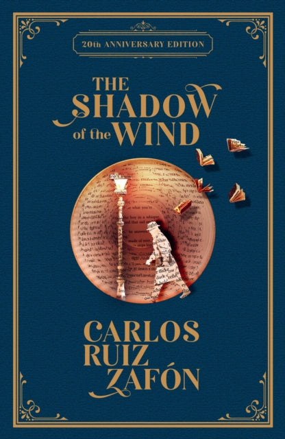 Book cover of: Shadow of the Wind. By: Carlos Ruiz Zafón