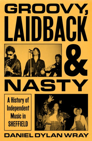 Groovy, Laidback and Nasty