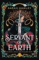 Book cover of: Servant of Earth. By: Sarah Hawley