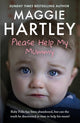 Book cover of: Please Help My Mummy. By: Maggie Hartley