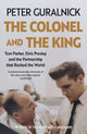 Colonel and the King