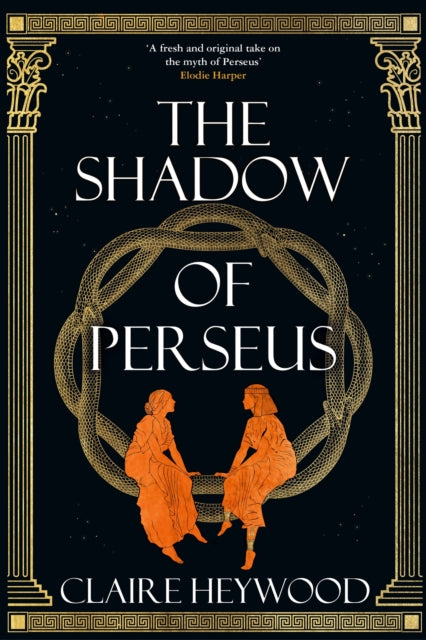 Book cover of: Shadow of Perseus. By: Claire Heywood