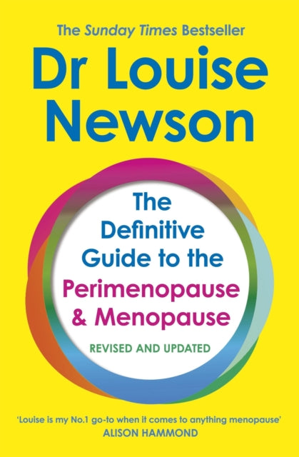 Book cover of: Definitive Guide to the Perimenopause and Menopause - The Sunday Times bestseller 2024. By: Louise Newson