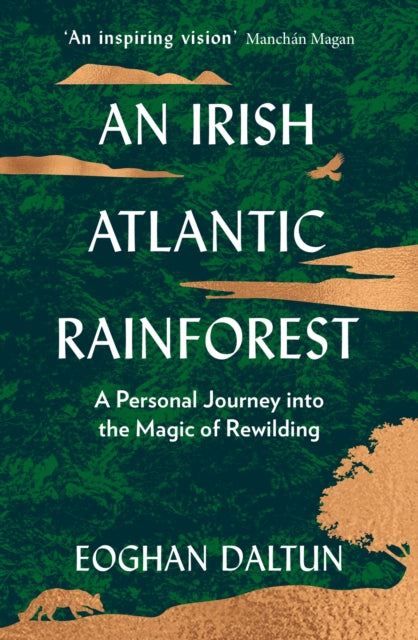 Book cover of: Irish Atlantic Rainforest. By: Eoghan Daltun