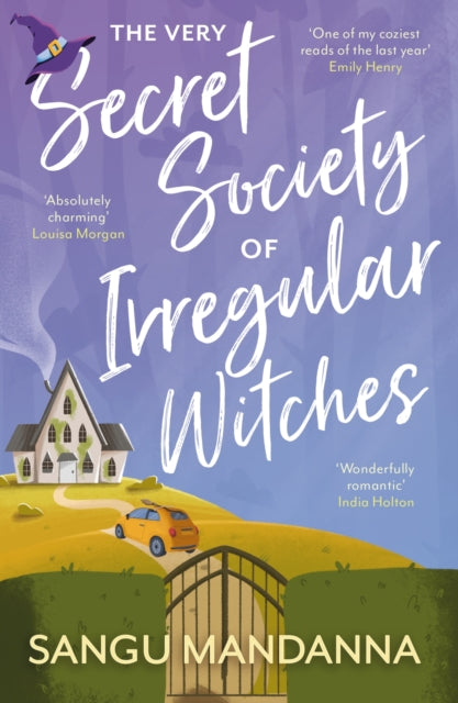 Very Secret Society of Irregular Witches, the heartwarming and uplifting magical romance 9781399709897 Sangu Mandanna