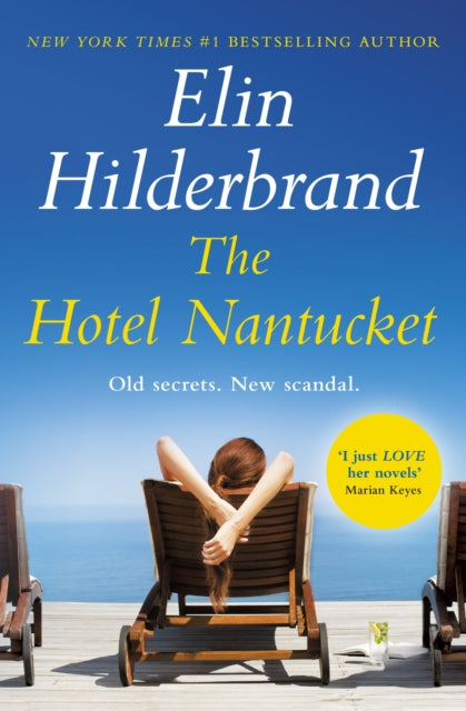 Hotel Nantucket, The perfect escapist summer read from the #1 bestseller and author of THE PERFECT COUPLE, now a major Netflix series 9781399709989 Elin Hilderbrand