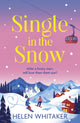 Book cover of: Single in the Snow. By: Helen Whitaker
