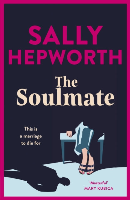 Book cover of: Soulmate. By: Sally Hepworth