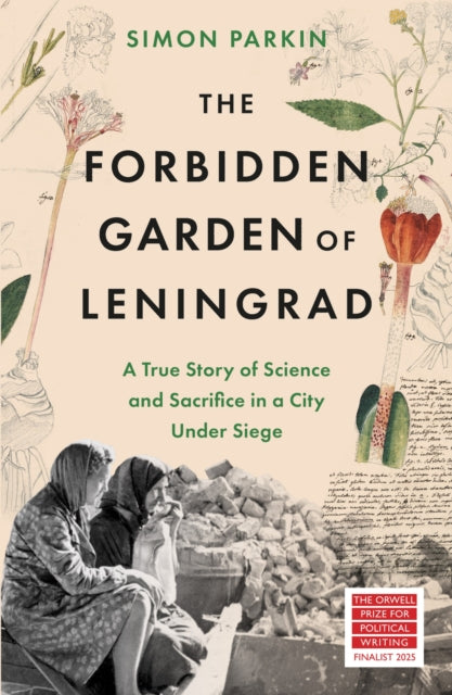 Book cover of: Forbidden Garden of Leningrad. By: Simon Parkin