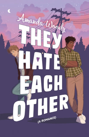 They Hate Each Other, A fake dating, enemies-to-lovers romcom for fans of HEARTSTOPPER!