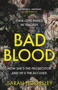 Bad Blood, an explosive psychological crime suspense thriller with a triple twist