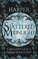 Book cover of: Shattered Moonlight. By: K. C. Harper
