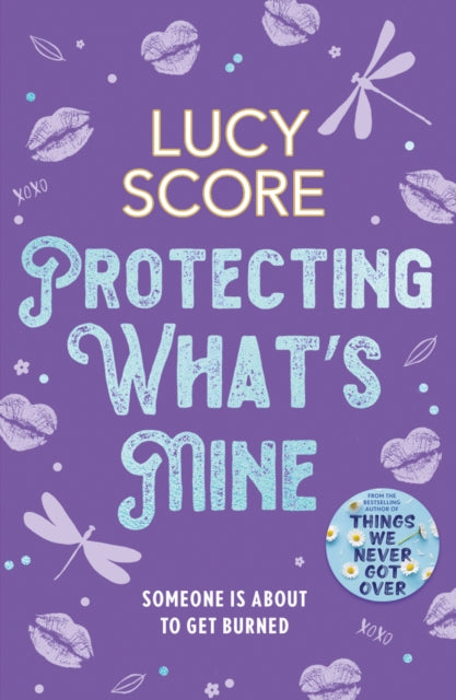 Book cover of: Protecting What’s Mine. By: Lucy Score