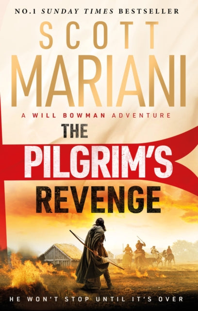 Pilgrim's Revenge, A gripping new 2025 historical revenge adventure epic thriller from the Sunday Times number one bestselling author of the Ben Hope series 9781399736749 Scott Mariani