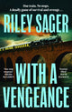With a Vengeance, the twisty new locked-room thriller from the master of the genre 9781399742078 Riley Sager