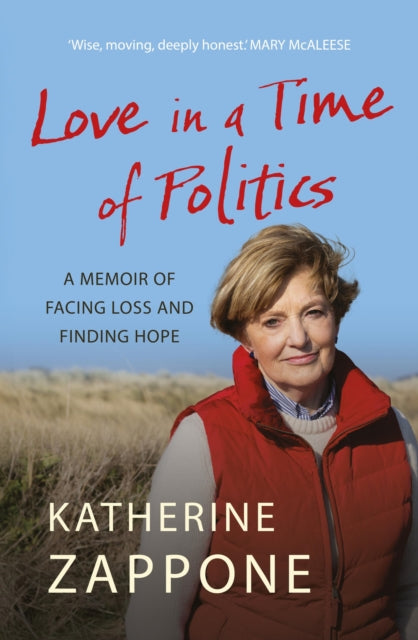 Book cover of: Love in a Time of Politics