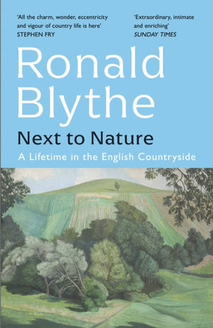 Next to Nature, A Lifetime in the English Countryside