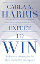Book cover of: Expect to Win. By: Carla Harris
