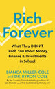 Book cover of: Rich Forever. By: Bianca Miller-Cole