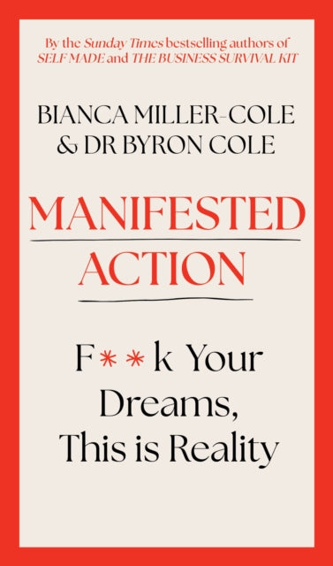 Manifested Action, F*ck Your Dreams, This is Reality!