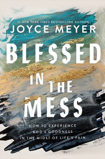 Book cover of: Blessed in the Mess