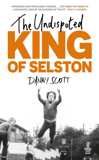 Undisputed King of Selston, ‘Captivating and deeply moving’ Richard Coles