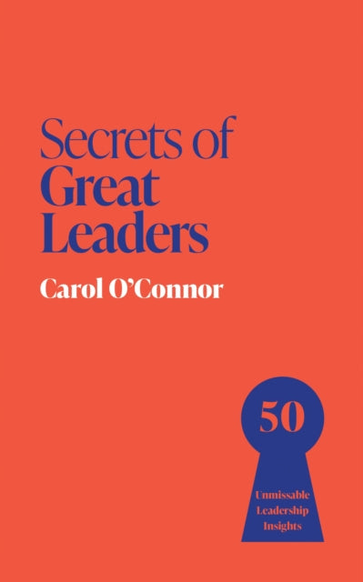 Book cover of: Secrets of Great Leaders